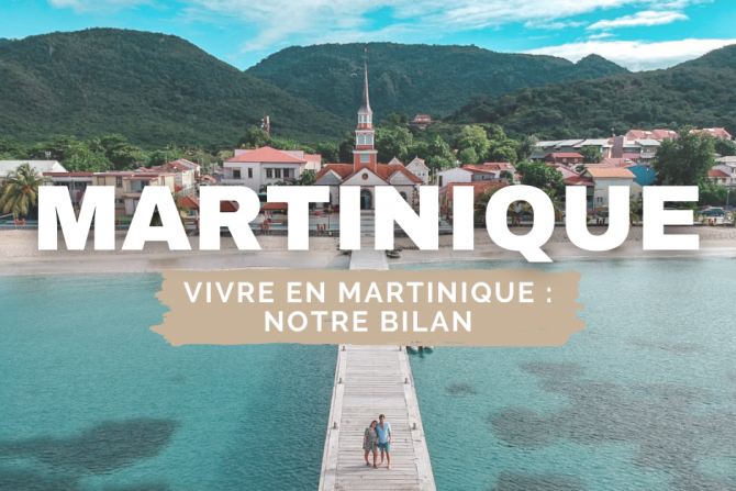 vivre en Martinique bilan